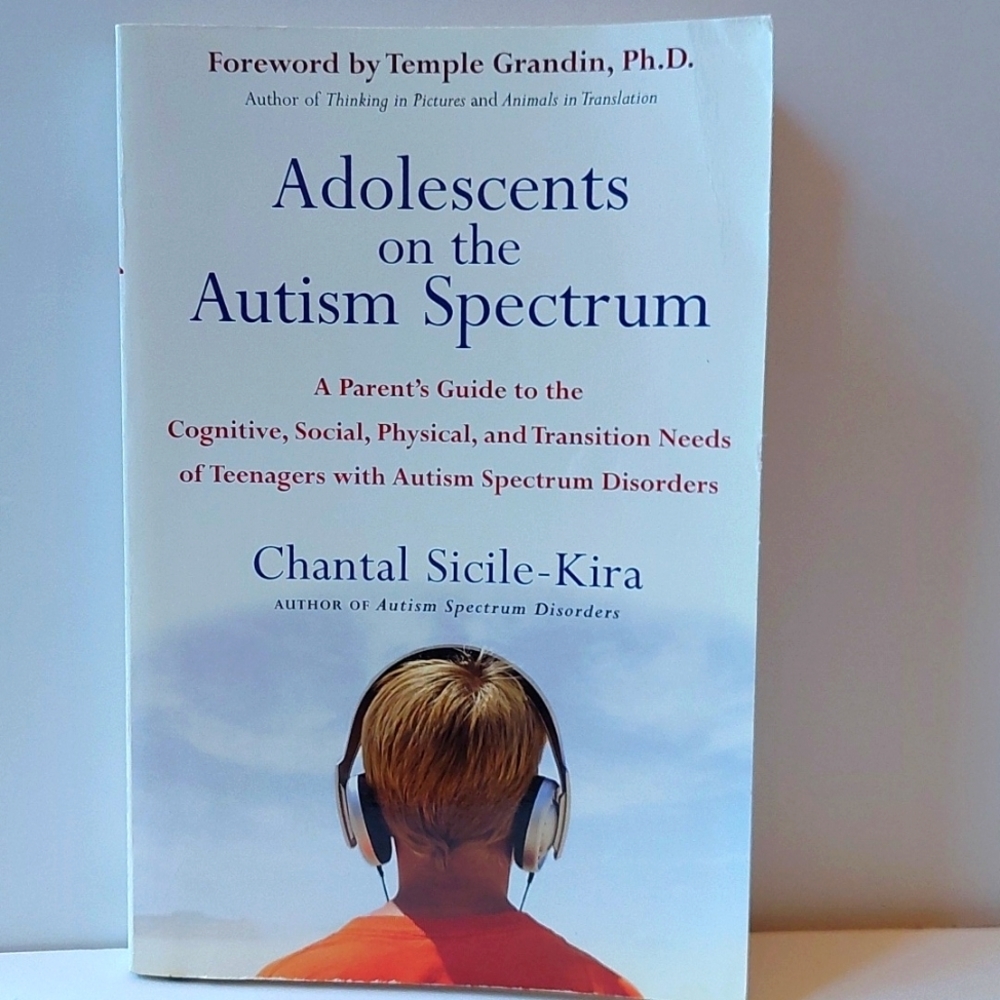 Adolescents on the Autism Spectrum paperback by Chantal Sicile-Kira
